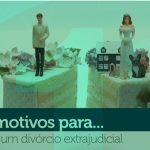 10-motivos-para-fazer-divorcio-extrajudicial3