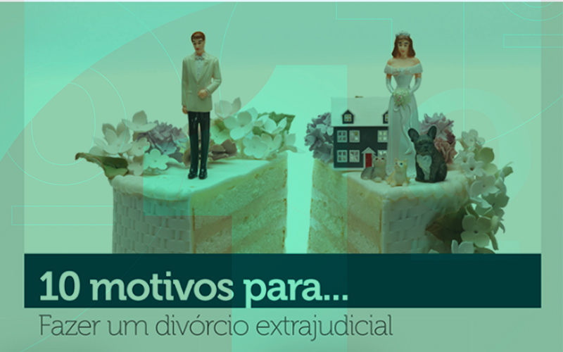 10-motivos-para-fazer-divorcio-extrajudicial3